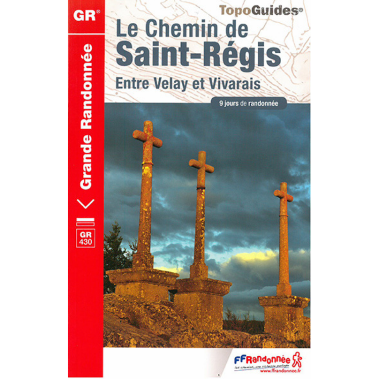 Topo Guides "Le Chemin de Saint-Régis entre Velay et Vivarais"