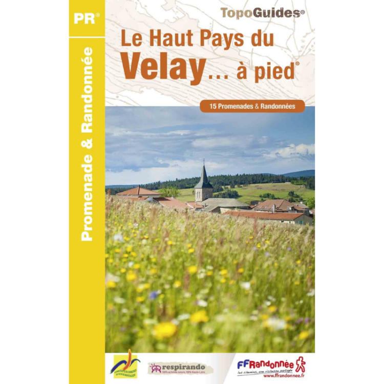 Topo Guides "Le Haut Pays du Velay... à pied"