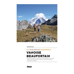 Guide Vanoise-Beaufortain, les plus belles randonnées
