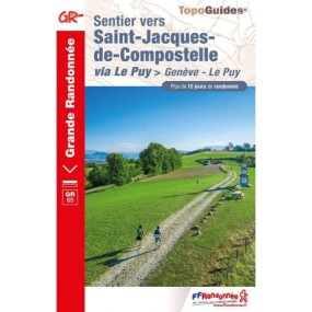 Topo Guide "GR65 SENTIER VERS SAINT JACQUES DE COMPOSTELLE - GENÈVE - LE PUY 650"