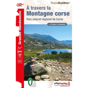 Topo Guide GR20 A TRAVERS LA MONTAGNE CORSE 67