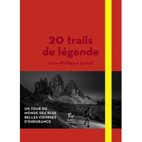 Livre "20 trails de légende" - Jean-Philippe Lefief